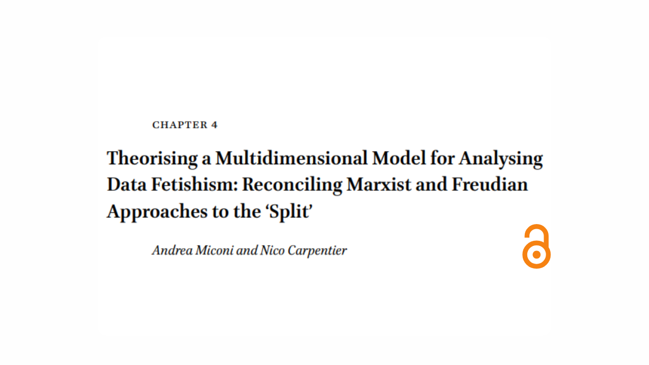 Theorizing a multidimensional model for analyzing data fetishism: Reconciling Marxist and Freudian approaches to the ‘split’