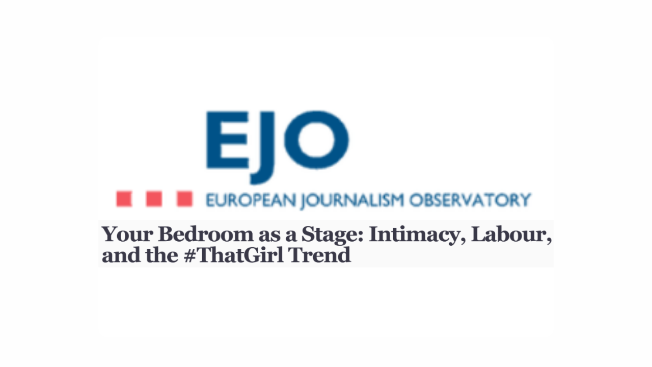 Your Bedroom as a Stage: Intimacy, Labour, and the #ThatGirl Trend